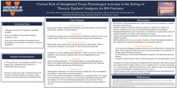 Thumbnail for UNCLEAR RISK OF INTRAPLEURAL TISSUE PLASMINOGEN ACTIVATOR IN THE SETTING OF THORACIC EPIDURAL ANALGESIA FOR RIB FRACTURES