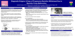 Thumbnail for DIAGNOSTIC ENIGMA: A CASE OF PROGRESSIVE BACLOFEN WITHDRAWAL DUE TO BACLOFEN PUMP MALFUNCTION