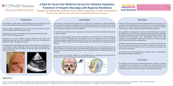 Thumbnail for A ROLE FOR ACUTE PAIN MEDICINE SERVICE FOR PALLIATIVE INPATIENTS: TREATMENT OF HERPETIC NEURALGIA WITH REGIONAL ANESTHESIA
