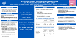 Thumbnail for ASSOCIATIONS BETWEEN PREOPERATIVE OPIOID PRESCRIPTIONS AND POST-HOSPITAL DISCHARGE DISPOSITION: A POPULATION-BASED COHORT STUDY