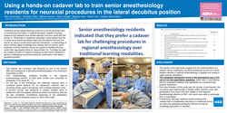 Thumbnail for USING A HANDS-ON CADAVER LAB TO TRAIN SENIOR ANESTHESIOLOGY RESIDENTS FOR NEURAXIAL PROCEDURES IN THE LATERAL DECUBITUS POSITION