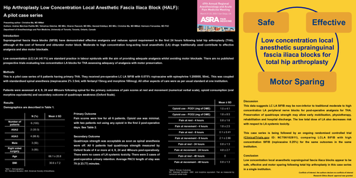 Preview of HIP ARTHROPLASTY LOW CONCENTRATION LOCAL ANESTHETIC FASCIA ILIACA BLOCK (HALF): A PILOT CASE SERIES