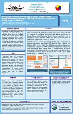 Thumbnail for USING INFORMATION TECHNOLOGY OF CDSS TO REDUCE THE MEDICATION PRESCRIBING OF INFUSION RATE ERROR IN INPATIENT DEPARTMENT IN TAIWAN