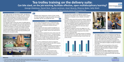 Thumbnail for Tea trolley training on the delivery suite - can bite sized, on the job teaching facilitate effective, open multidisciplinary learning?